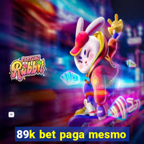 89k bet paga mesmo